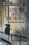 Cover-Bild zum Titel 'Il pleut sur la ville et je me souviens' von 'Sylvie Lopez-Jacob, Eric Delassus'