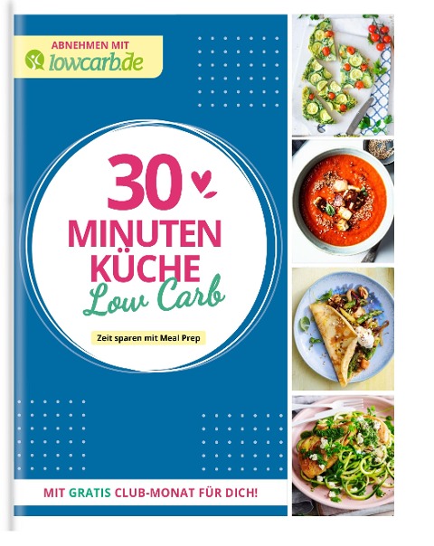 LOW CARB in 30 Minuten - 