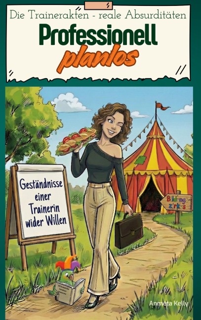 Professionell planlos - Anmeta Kelly