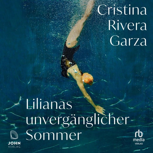 Lilianas unvergänglicher Sommer - Cristina Rivera Garza