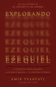 Cover-Bild zum Titel 'Explorando Ezequiel: La Próxima Gran Guerra, Los Días Finales Y Tu Destino Eterno / Exploring Ezekiel: The Next Big War, Earth's Final Days' von 'Amir Tsarfati'