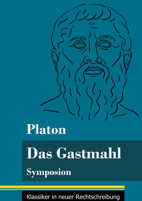 Das Gastmahl - Platon
