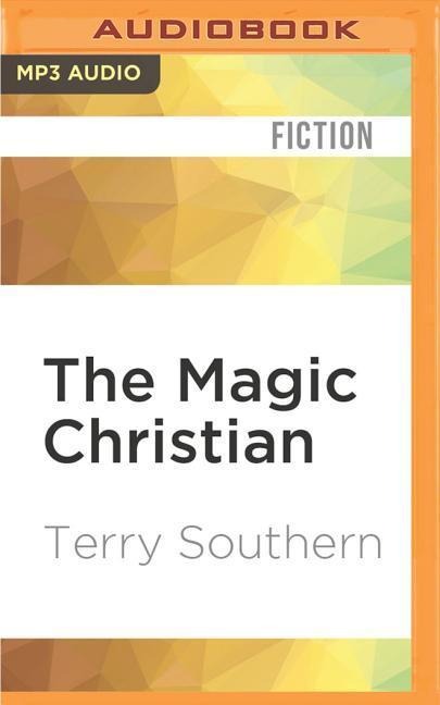 The Magic Christian - Terry Southern