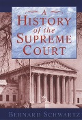 Cover-Bild zum Titel 'A History of the Supreme Court' von 'Bernard Schwartz'