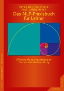 Cover-Bild zum Titel 'Das NLP-Praxisbuch für Lehrer. Handlungsstrategien für den schulischen Alltag' von 'Petra Dannemeyer, Ralf Dannemeyer'