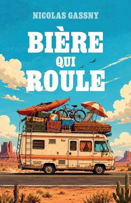 Bière qui roule - Nicolas Gassny