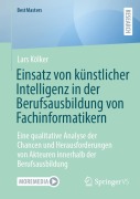 Cover-Bild zum Titel 'Einsatz von künstlicher Intelligenz in der Berufsausbildung von Fachinformatikern' von 'Lars Kölker'