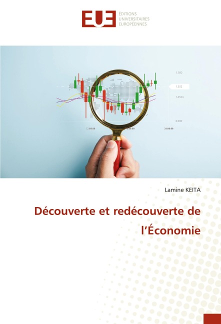 Découverte et redécouverte de l'Économie - Lamine Keita