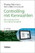 Cover-Bild zum Titel 'Controlling mit Kennzahlen' von 'Thomas Reichmann, Martin Kißler, Ulrike Baumöl'
