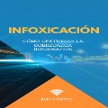 Infoxicación - Juanjo Ramos