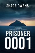 Cover-Bild zum Titel 'Prisoner 0001 (The Feral Sentence, #0)' von 'Shade Owens'