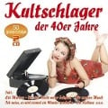 Kultschlager der 40er Jahre - Various