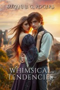 Cover-Bild zum Titel 'Whimsical Tendencies' von 'Suzanne G. Rogers'