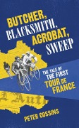 Cover-Bild zum Titel 'Butcher, Blacksmith, Acrobat, Sweep' von 'Peter Cossins'