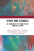 Cover-Bild zum Titel 'Cities and Citadels' von 'Adam S. Green, Toby C. Wilkinson, Darryl Wilkinson, Nancy Highcock, Thomas Leppard'