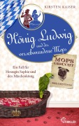 Cover-Bild zum Titel 'König Ludwig und der verschwundene Mops' von 'Kirsten Kaiser'