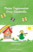 Cover-Bild zum Titel 'Meine Tagesmutter Oma Citronella' von 'Miriam Plückebaum'