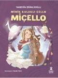 Cover-Bild zum Titel 'Minik Kulakli Cello Micello' von 'Yasemin Eginlioglu'