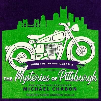 The Mysteries of Pittsburgh - Michael Chabon