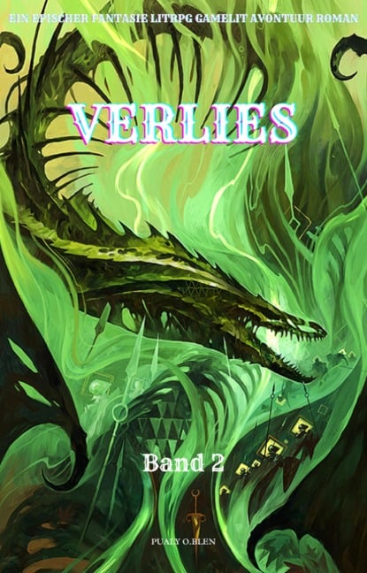 Verlies:Ein Epischer Fantasie LitRPG GameLit Avontuur Roman (Band 2) - Pualy O. Blen