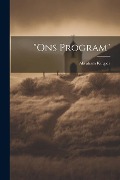 Cover-Bild zum Titel '"Ons program"' von 'Abraham Kuyper'