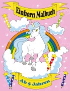 Einhorn Malbuch Ab 5 Jahren - Maria Olivia Schmidt