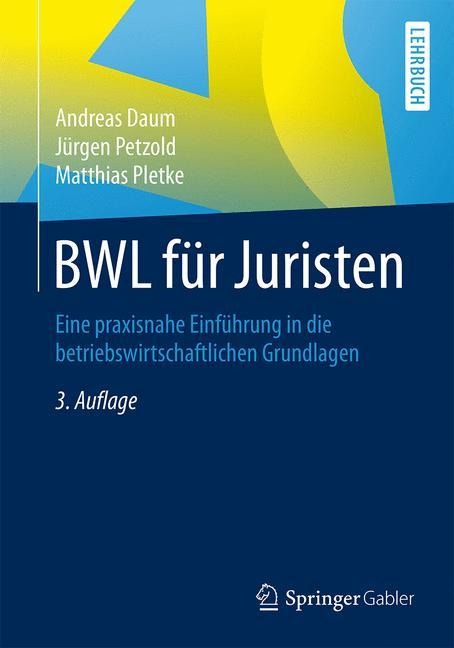 BWL für Juristen - Andreas Daum, Matthias Pletke, Jürgen Petzold