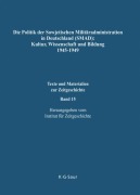 Cover-Bild zum Titel 'Die Politik der Sowjetischen Militäradministration in Deutschland (SMAD): Kultur, Wissenschaft und Bildung 1945-1949' von ''