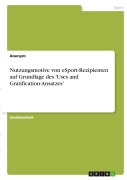 Cover-Bild zum Titel 'Nutzungsmotive von eSport-Rezipienten auf Grundlage des 'Uses and Gratification-Ansatzes'' von 'Anonymous'
