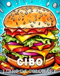 Cover-Bild zum Titel 'Cibo Libro da Colorare' von 'Anna Colorphil'