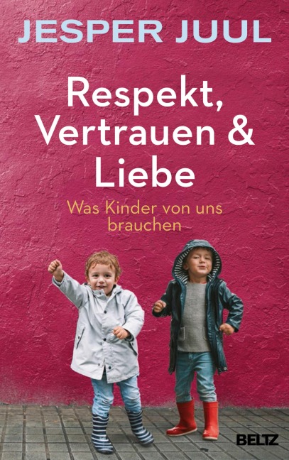 Respekt, Vertrauen & Liebe - Jesper Juul