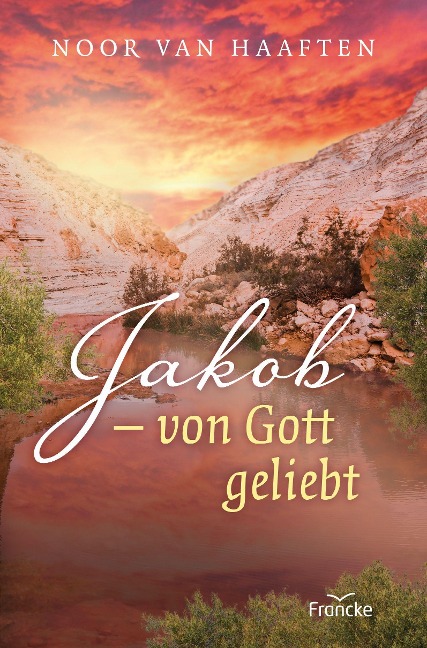 Jakob - von Gott geliebt - Noor van Haaften