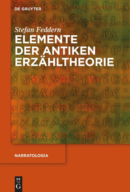 Elemente der antiken Erzähltheorie - Stefan Feddern