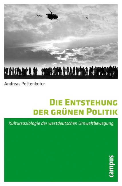 Die Entstehung der grünen Politik - Andreas Pettenkofer