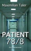 Cover-Bild zum Titel 'Patient 78/8' von 'Maximilian Taler'