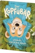 Cover-Bild zum Titel 'Der Kopfübär entdeckt, was in ihm steckt.' von 'Judith Weber'