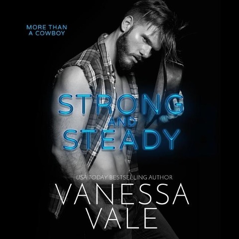 Strong and Steady Lib/E - Vanessa Vale