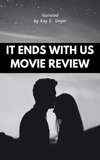 It Ends With Us - Kay E. Singer