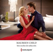 Cover-Bild zum Titel 'Seis noches de seducción' von 'Maureen Child'