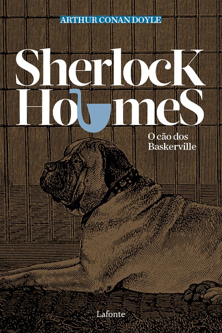 Sherlock Holmes- O Cão dos Baskervilles - Arthur Conan Doyle