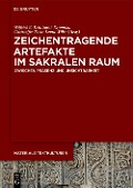 Cover-Bild zum Titel 'Zeichentragende Artefakte im sakralen Raum' von ''