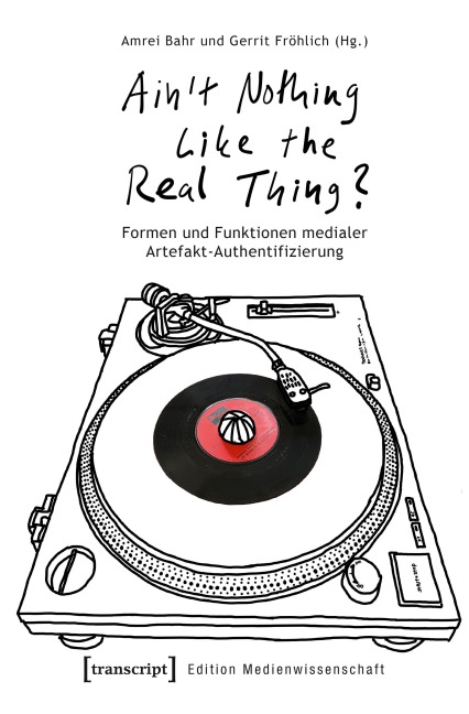 »Ain't Nothing Like the Real Thing?« - 