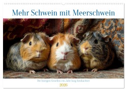 Mehr Schwein mit Meerschwein (Wandkalender 2026 DIN A2 quer), CALVENDO Monatskalender - Kerstin Waurick