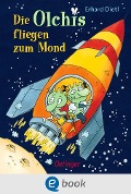 Cover-Bild zum Titel 'Die Olchis fliegen zum Mond' von 'Erhard Dietl'