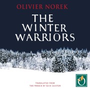 Cover-Bild zum Titel 'The Winter Warriors' von 'Olivier Norek'