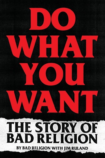 Do What You Want - Bad Religion, Jim Ruland