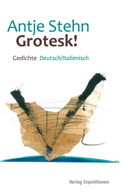 Grotesk! - Antje Stehn