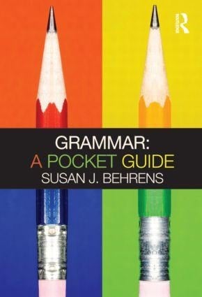 Grammar: A Pocket Guide - Susan J Behrens