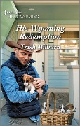 His Wyoming Redemption - Trish Milburn