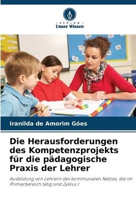 Die Herausforderungen des Kompetenzprojekts für die pädagogische Praxis der Lehrer - Iranilda de Amorim Góes